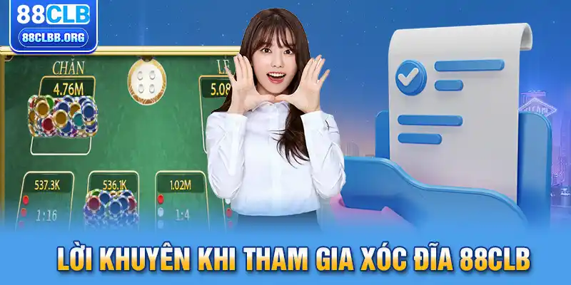 Lời khuyên khi tham gia xóc đĩa 88CLB